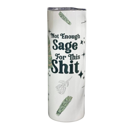 Not Enough Sage 20 Oz Skinny Tumbler - Candle Divas