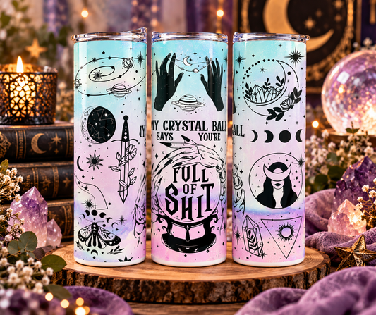 My Crystal Ball 20oz skinny tumbler with mystical full-wrap artwork